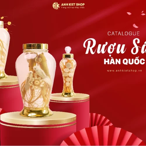 CATALOGUE RƯỢU SÂM HÀN QUỐC – QUÀ TẶNG VÌ SỨC KHOẺ